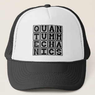 Quantenmechanik, Physikkonzept Truckerkappe