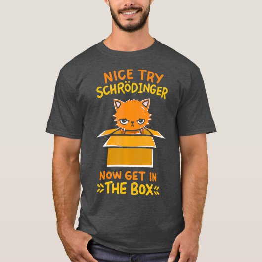 Quantenphysik für einen Schrodinger-Fan T-Shirt (Vorderseite)