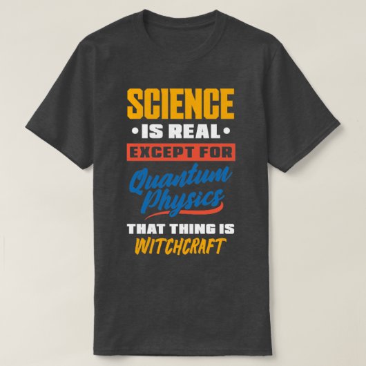 Quantenphysik Quantenmechanik Funny Science Jo T-Shirt (Design vorne)
