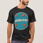 Quantenphysik T-Shirt (Vorderseite)