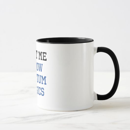 Quantenphysik Vertrauen Tasse (Rechts)