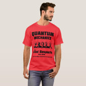 Quantum Mechanicshe Usual Suspects Freund T-Shirt (Vorne ganz)