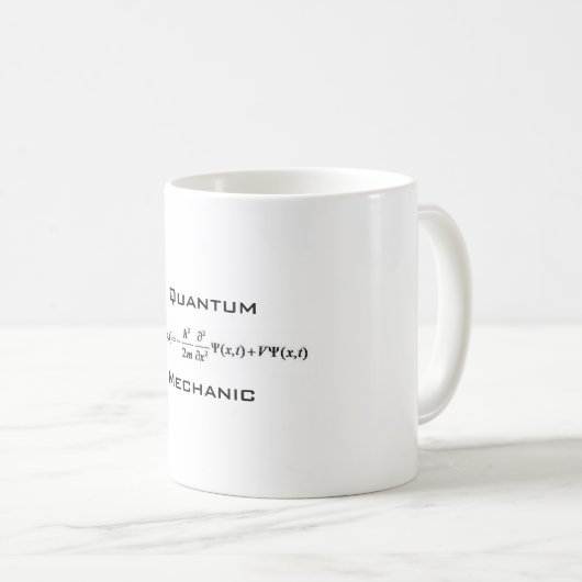 Quantums-Mechaniker-Tasse Kaffeetasse (VorderseiteRechts)
