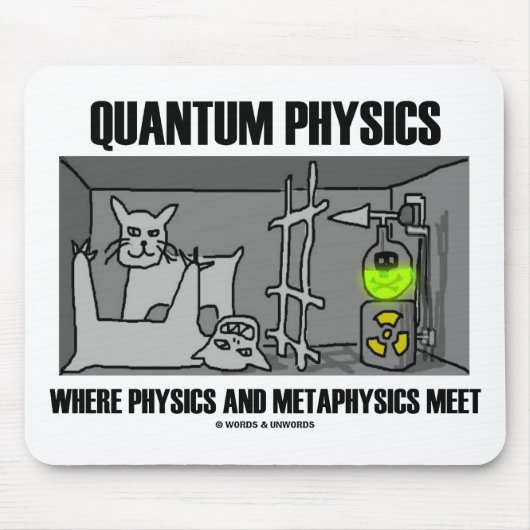 Quantums-Physik, wo Physik und Metaphysik sich Mousepad (Vorne)