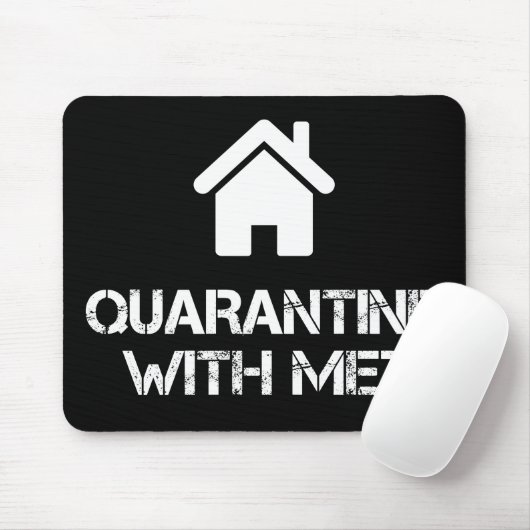 Quarantäne bei mir mousepad (Mit Mouse)