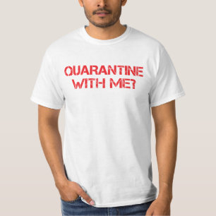 Quarantäne bei mir? T-Shirt