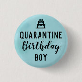 Quarantäne Birthday Boy Button Blue Button (Vorderseite)