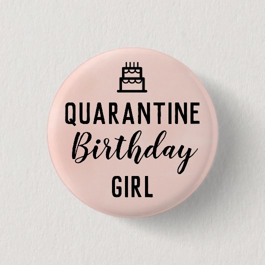 Quarantäne Birthday Girl Button Pink Button (Vorderseite)