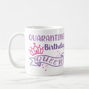 Quarantäne Birthday Queen Funny Personalisiert Gir Kaffeetasse