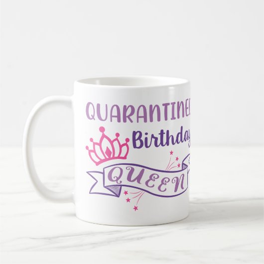 Quarantäne Birthday Queen Funny Personalisiert Gir Kaffeetasse (Links)