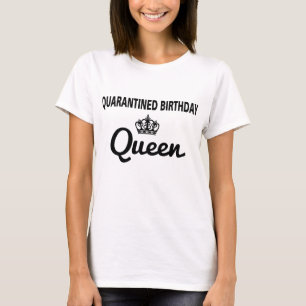 Quarantäne Birthday Queen Funny Quarantine Social T-Shirt