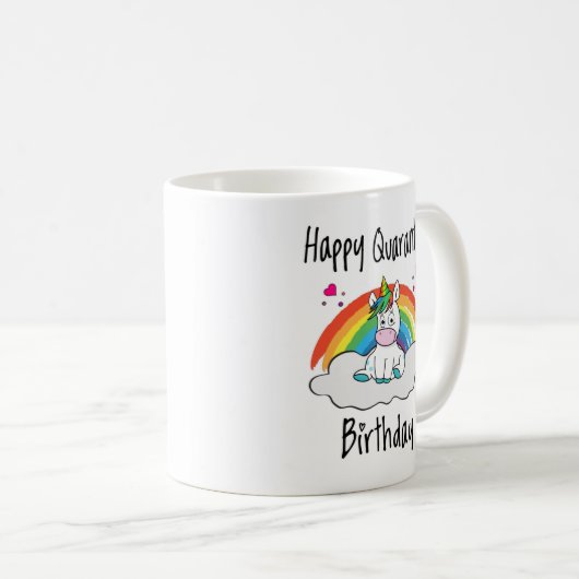 Quarantäne Birthday Unicorn Regenbogen Kaffeetasse (VorderseiteRechts)