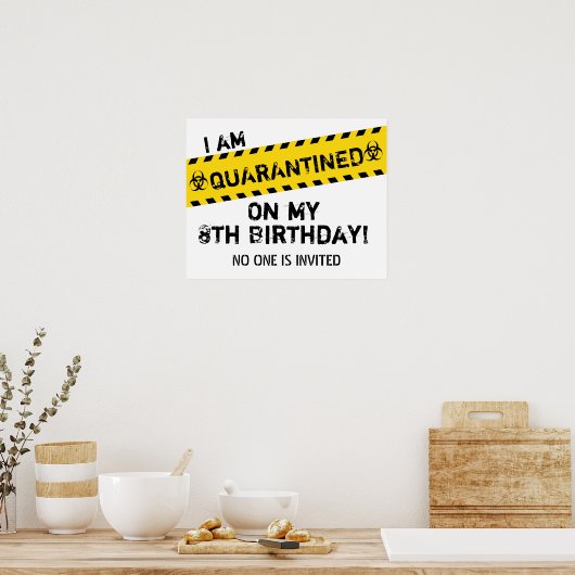 Quarantäne Geburtstagszeichen Poster (Küche)