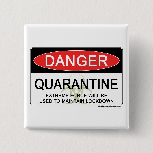 Quarantäne-Gefahrenzeichen Button (Vorderseite)