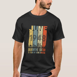 Quarantäne Juni 1948 73. Geburtstag Vintag T-Shirt