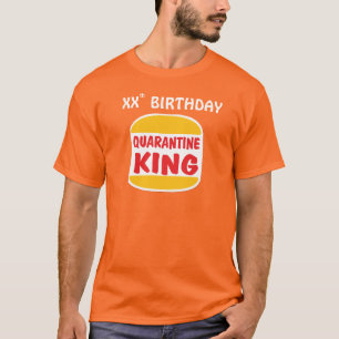 Quarantäne King Birthday T-Shirt