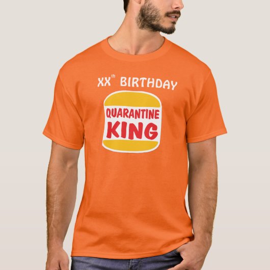 Quarantäne King Birthday T-Shirt (Vorderseite)