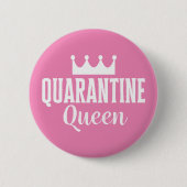 Quarantäne Queen 2020 Button (Vorderseite)