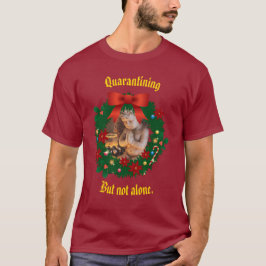 Quarantäne-Shirt, aber nicht allein Holiday T-Shirt
