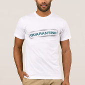 Quarantäne T-Shirt (Vorderseite)