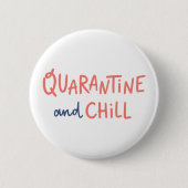 Quarantäne und Chill Button (Vorderseite)