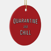Quarantäne und Chill Keramik Ornament (Rechts)