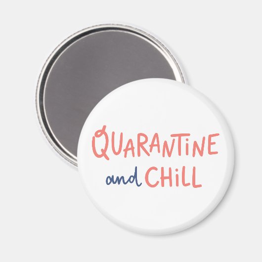 Quarantäne und Chill Magnet (Vorderseite/Rückseite)