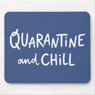 Quarantäne und Chill Mousepad