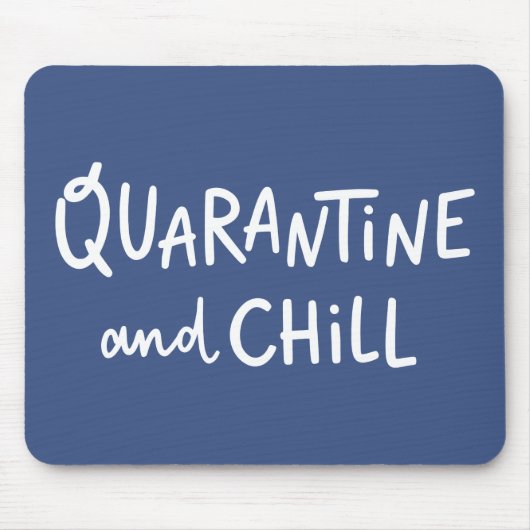 Quarantäne und Chill Mousepad (Vorne)