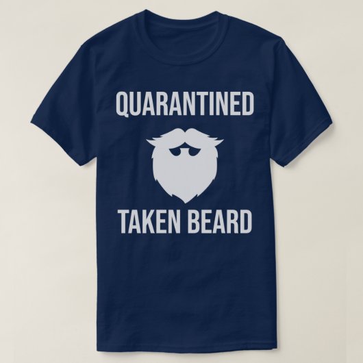 Quarantänerisch Taken Beard Classic TShirt (Design vorne)