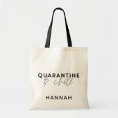 Quarantine and chill modern fun typography tragetasche (Vorne)