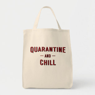 Quarantine and Chill Tragetasche