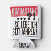 QUARANTINE DEUTSCHE QUOTE DOSENKÜHLER (Rückseite)