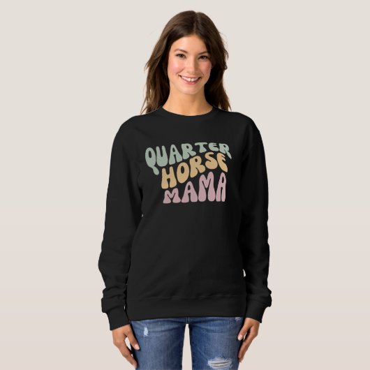 Quarter Horse Mama Sweatshirt (Vorne ganz)