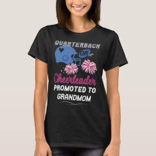 Quarterback Cheerleader bei Großmutter Gende bewor T-Shirt