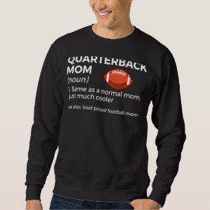 Quarterback Mama Definition Laute Proud Football-M Sweatshirt