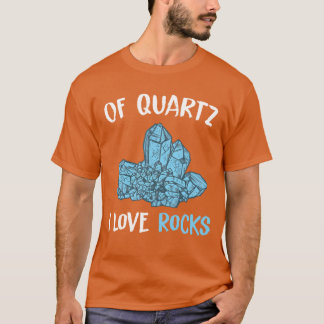 Quarz-Mineral-Gestein-Sammelnder Geologe Freund T-Shirt