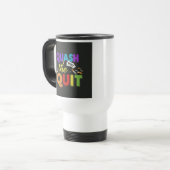 "Quash the Quit" Reisecoffee Mug. Reisebecher (Vorderseite Links)