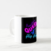 Que 4 Hip Hop Tasse (Vorderseite Links)