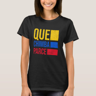 Que Chimba Parce Kolumbien-Flagge Retro Vintage Ko T-Shirt