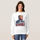 QUE MALA KAMALA TRUMP FUNNY SPRICHWORT 2024 SWEATSHIRT (Vorne ganz)
