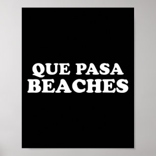 Que Pasa Beaches Poster