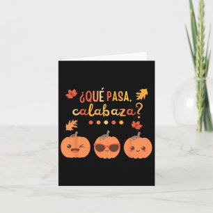Que Pasa Calabaza Pumpkin Spanischer Lehrer Fall T Karte