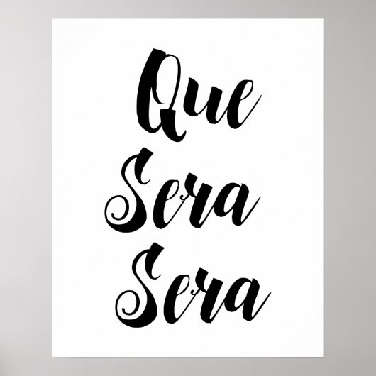 Que Sera Sera Poster (Vorne)