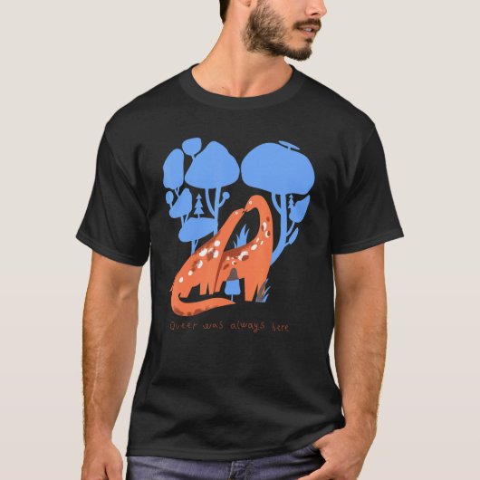 Que war immer hier Dinosaurier Lgbt Gay T-Shirt (Vorderseite)