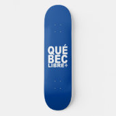 Québec Libre Skateboard (Vorderseite)