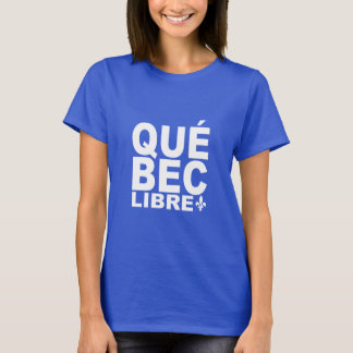 Québec Libre T-Shirt