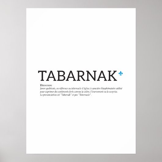 Québec Tabanak Juron Joual Spaß Français Poster (Vorne)