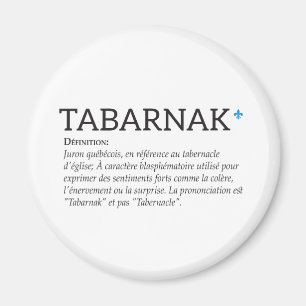 Québec Tabarnak Fluch Joual Humor Französisch Magnet