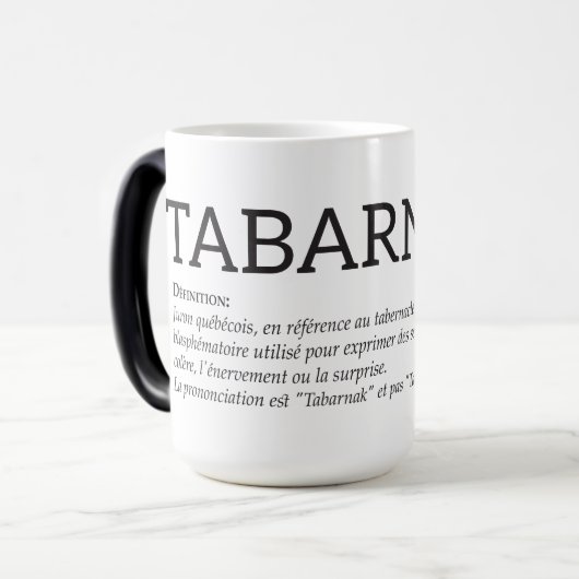 Québec Tabarnak Juron Joual Spaß Français Verwandlungstasse (Vorderseite Links)